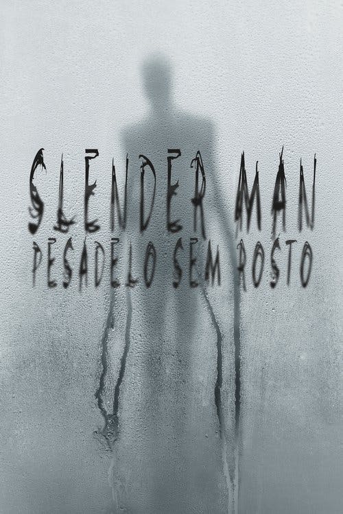 Slender Man: Pesadelo Sem Rosto poster