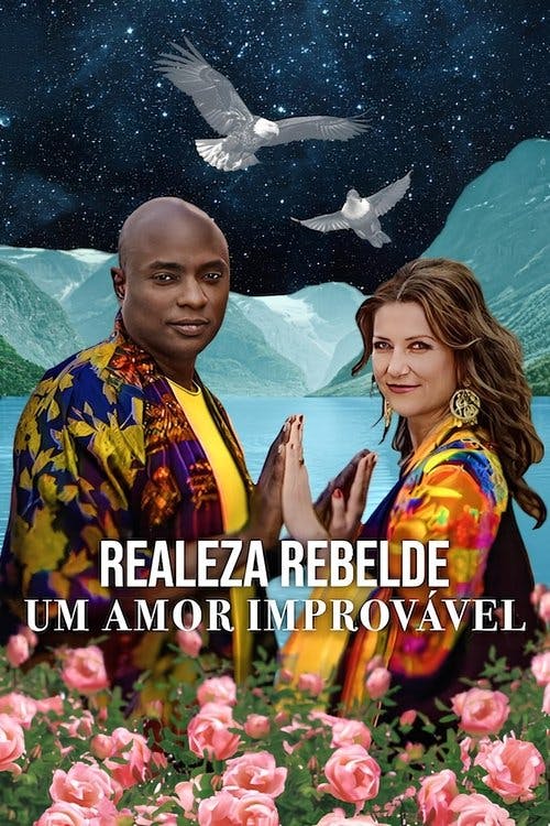Realeza Rebelde: Um Amor Improvável poster