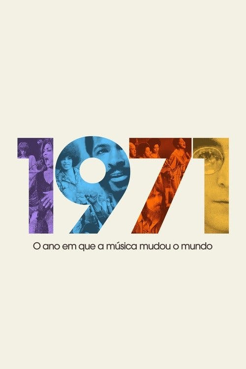 1971: O Ano em Que a Música Mudou o Mundo poster