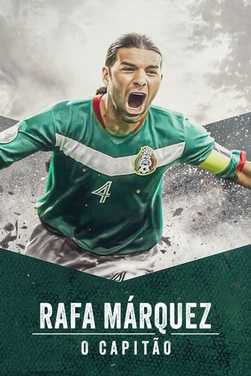 Rafa Márquez: O Capitão poster