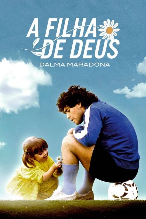 Assistir A Filha de Deus: Dalma Maradona Online