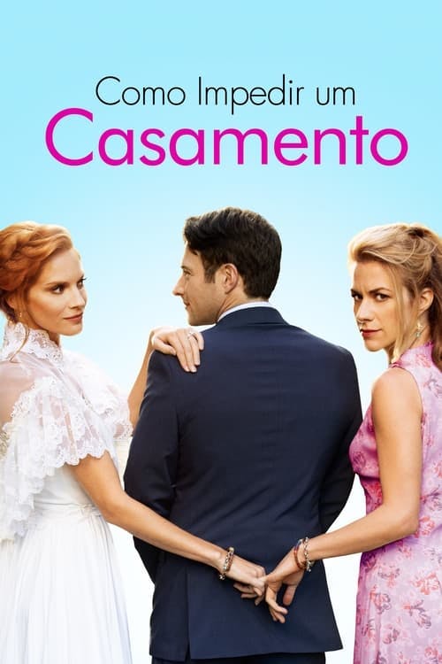 Como Impedir um Casamento poster