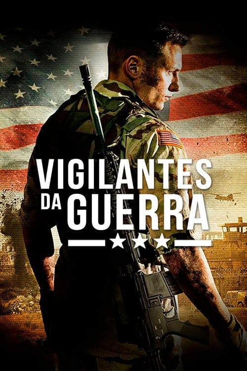 Vigilantes da Guerra poster