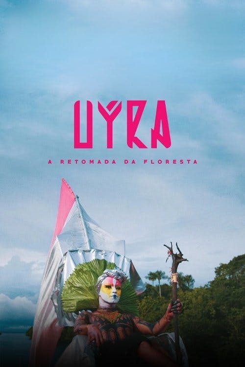 Uýra - A Retomada da Floresta poster