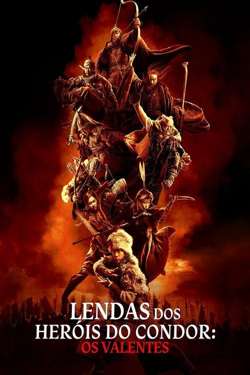 Lendas dos Heróis do Condor: Os Valentes poster