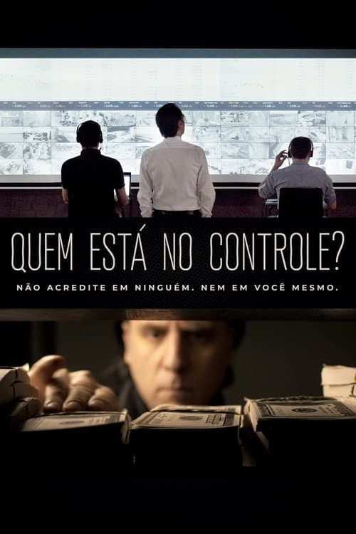 Quem Está no Controle? poster