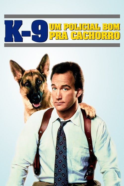 K-9: Um Policial Bom pra Cachorro poster