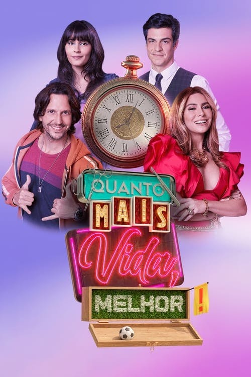 Assistir Quanto Mais Vida, Melhor! Online em HD