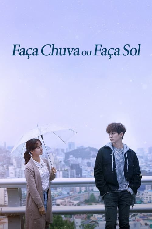 Assistir Faça Chuva ou Faça Sol Online