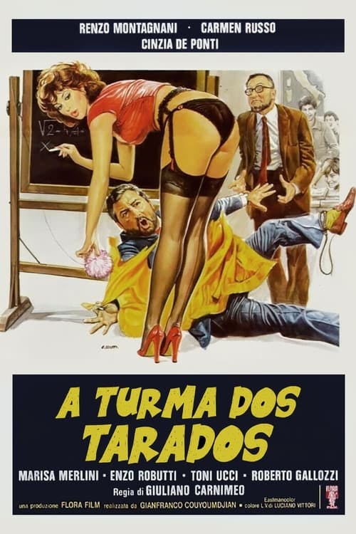 A Turma dos Tarados poster