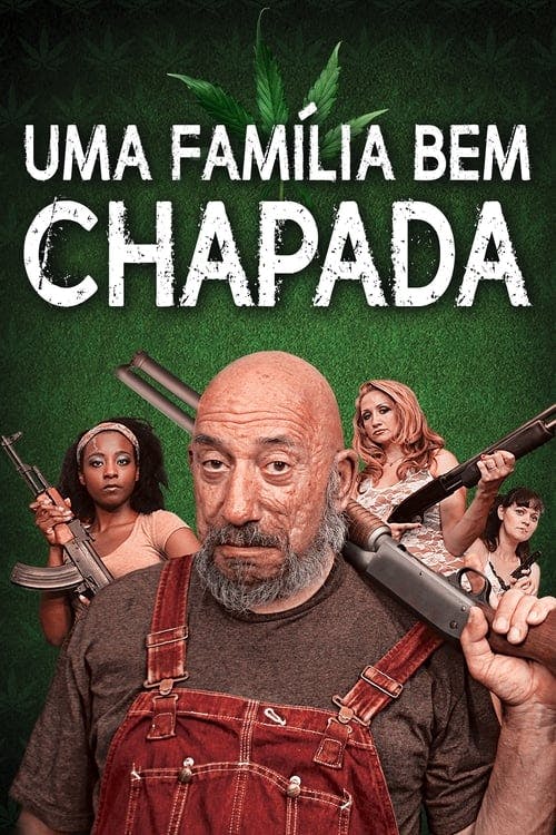 Uma Família Bem Chapada poster