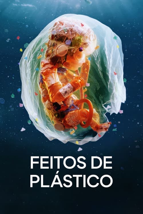 Feitos de Plástico poster