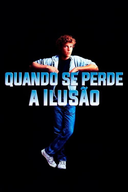 Quando se Perde a Ilusão poster