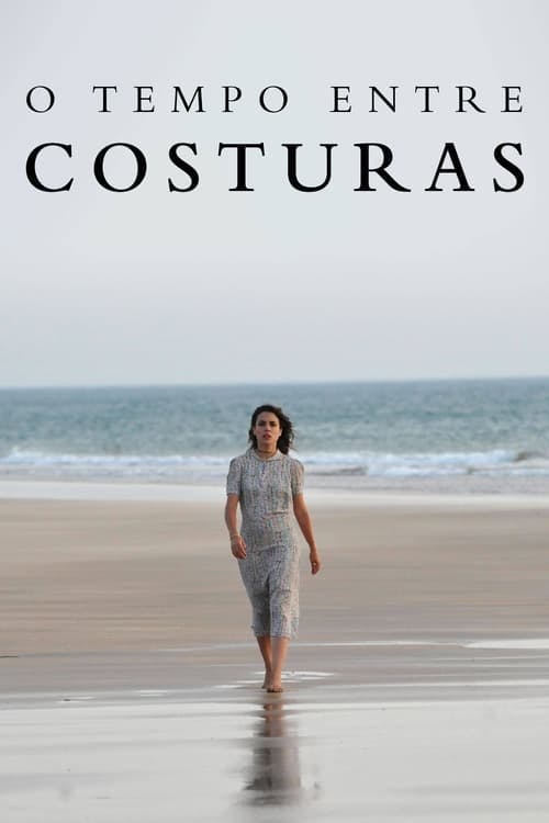 Assistir O Tempo Entre Costuras Online