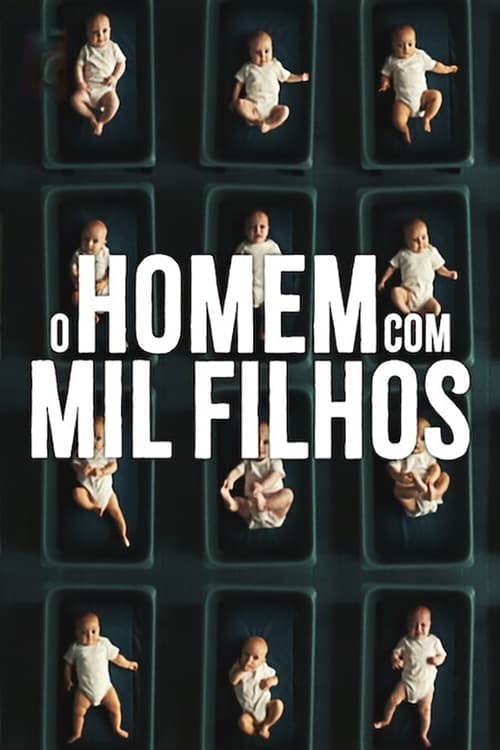 Assistir O Homem com Mil Filhos Online