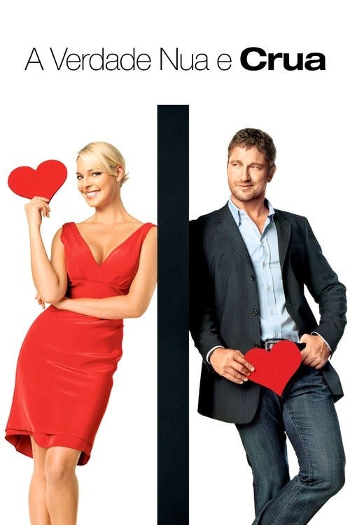 A Verdade Nua e Crua poster