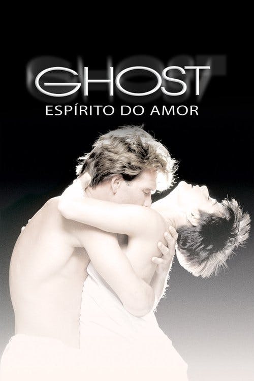 Ghost: Do Outro Lado da Vida poster