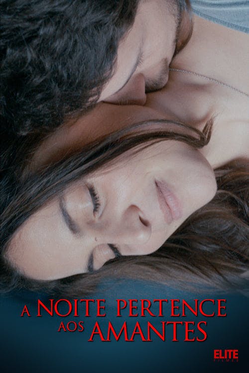 A Noite Pertence aos Amantes poster