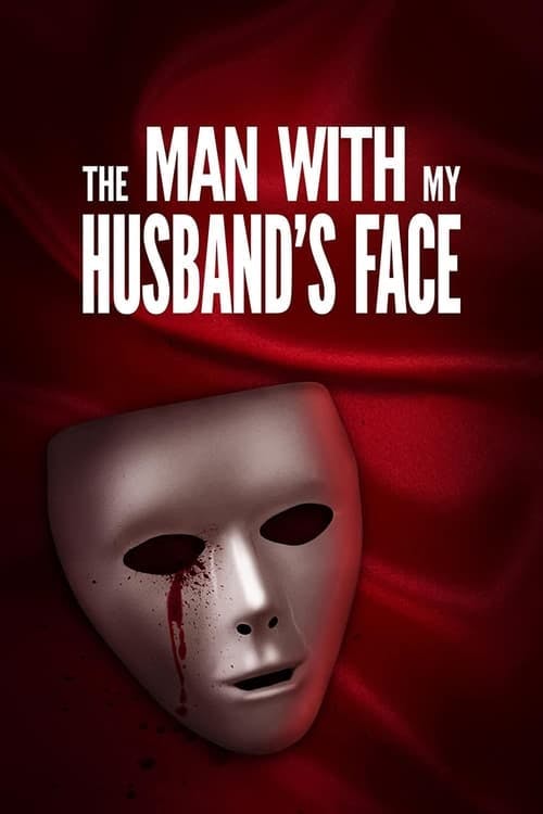 O Homem com o Rosto do Meu Marido poster