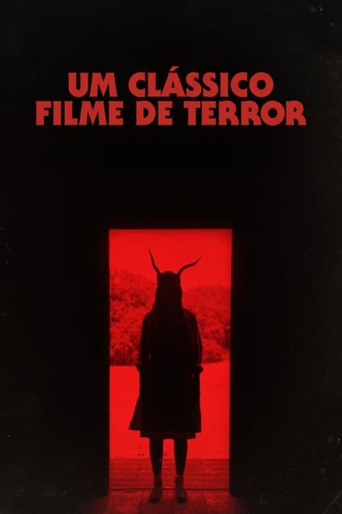 Um Clássico Filme de Terror poster