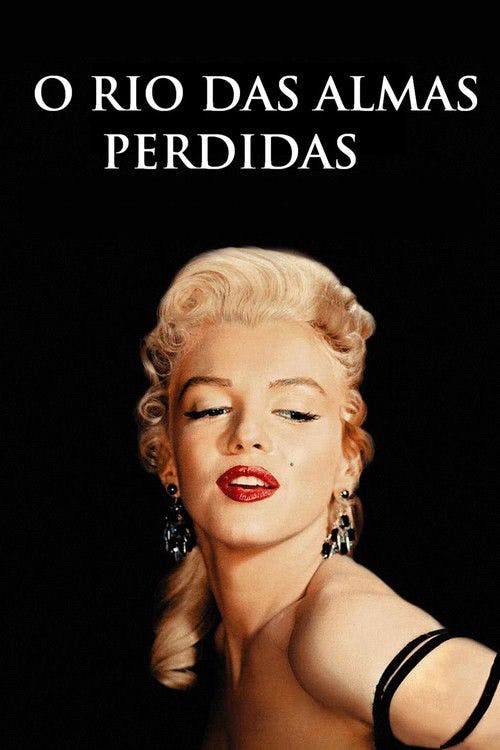 O Rio das Almas Perdidas poster