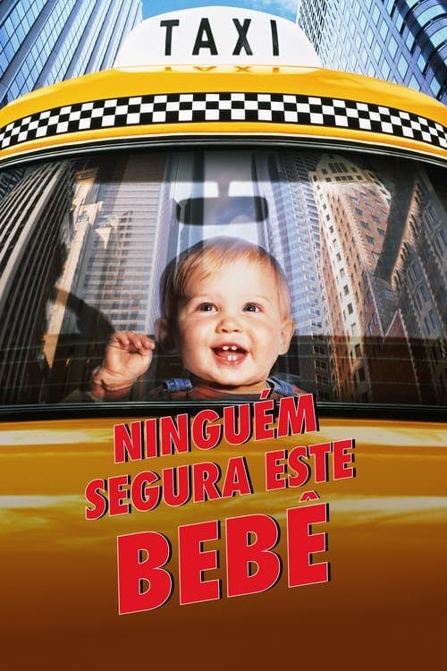 Ninguém Segura Este Bebê poster