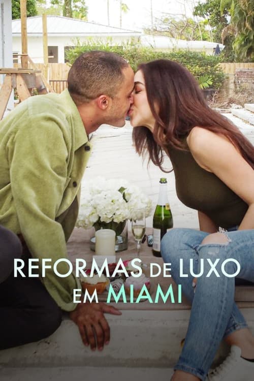 Assistir Reformas de Luxo em Miami Online em HD