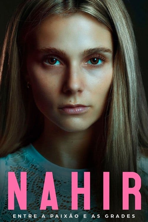 Nahir – Entre a Paixão e as Grades poster