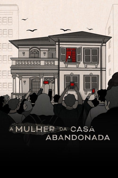 A Mulher da Casa Abandonada poster