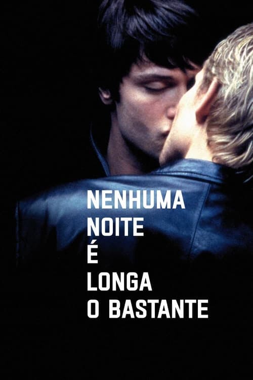 Nenhuma Noite é Longa o Bastante poster