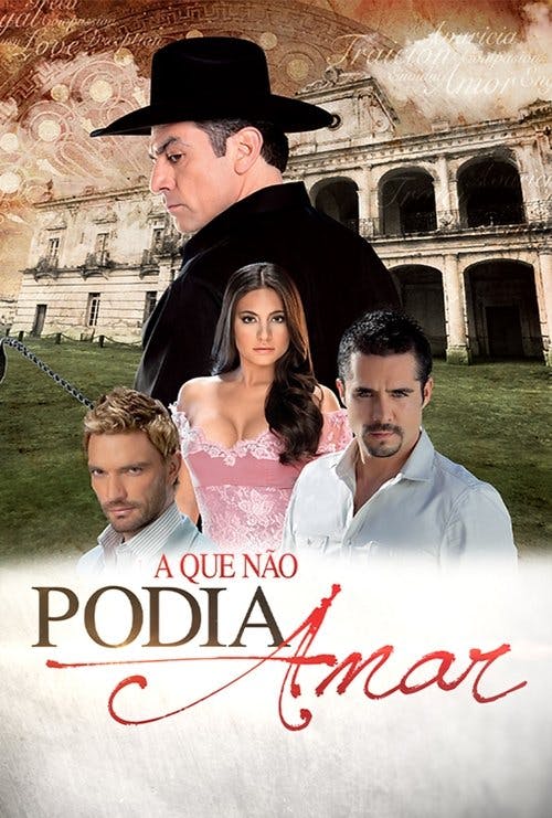 A Que Não Podia Amar poster