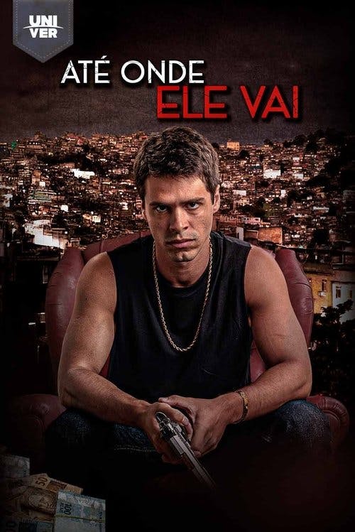 Assistir Até Onde Ele Vai Online