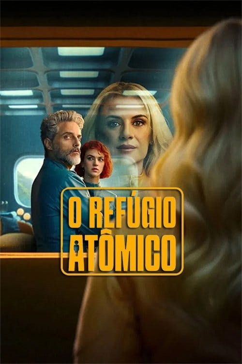 O Refúgio Atômico poster