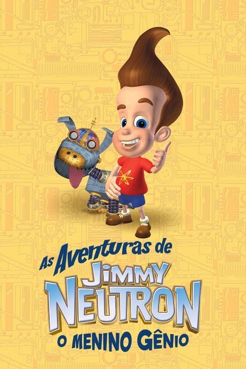 Assistir As Aventuras de Jimmy Neutron, O Menino Gênio Online em HD