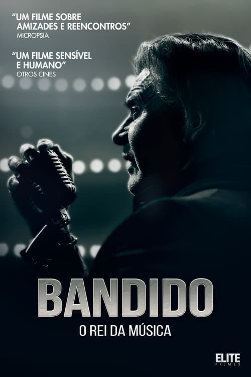 Bandido: O Rei da Música poster