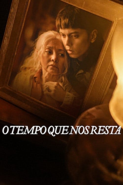 O Tempo Que Nos Resta poster