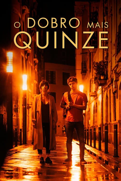 O Dobro Mais Quinze poster