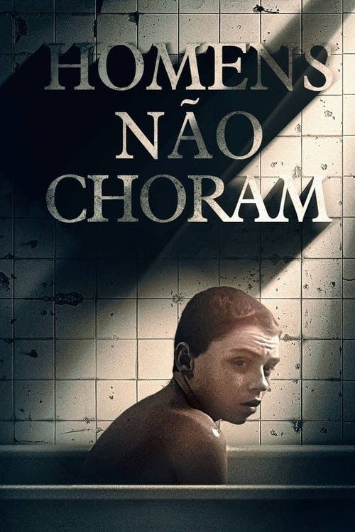 Homens Não Choram poster