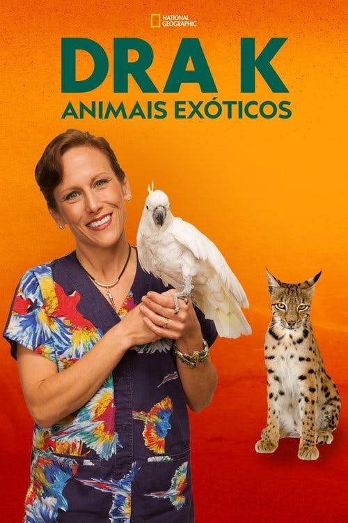 Dra K: Animais Exóticos poster