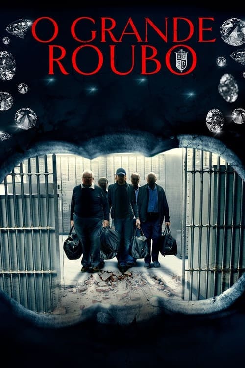O Grande Roubo poster