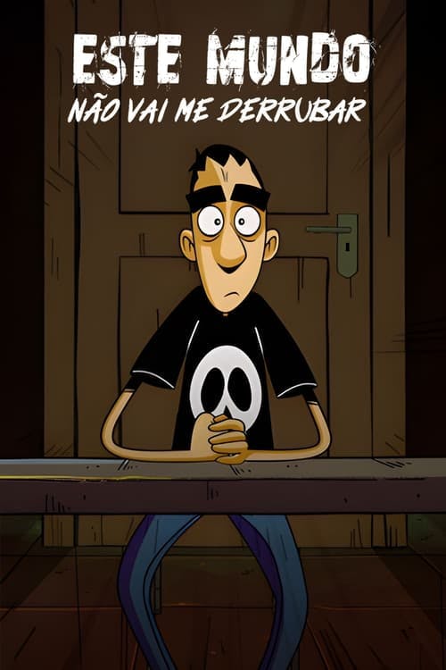Assistir Este Mundo Não Vai me Derrubar Online