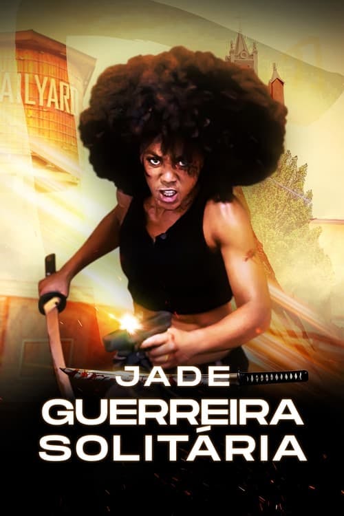 Jade: Guerreira Solitária poster