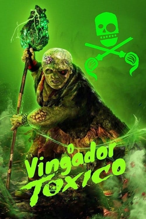 O Vingador Tóxico poster