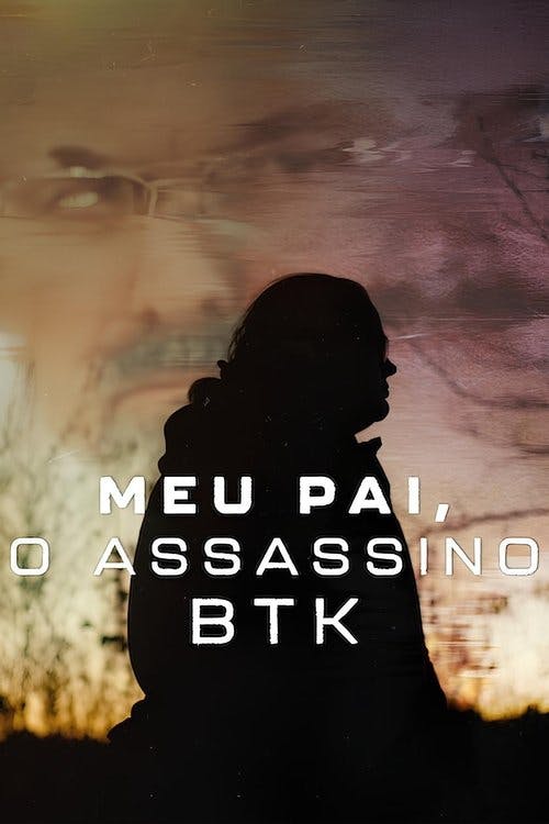 Meu Pai, o Assassino BTK poster