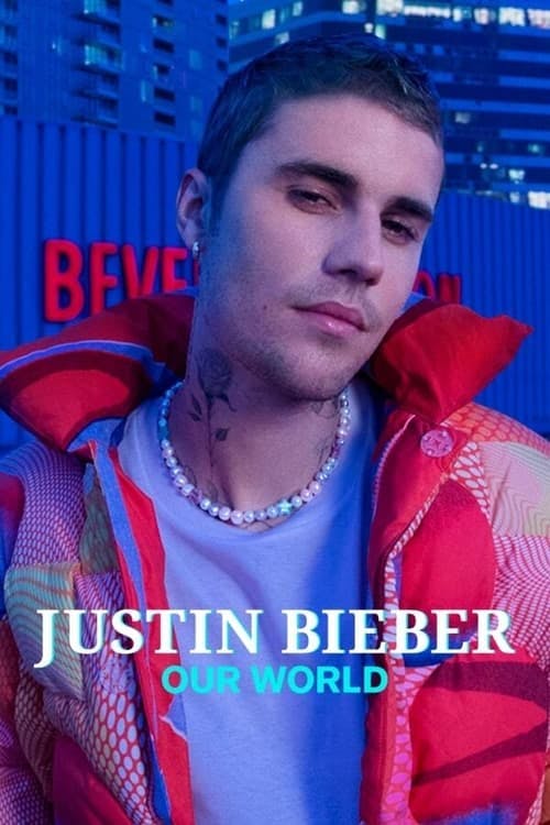 Justin Bieber: Nosso Mundo poster