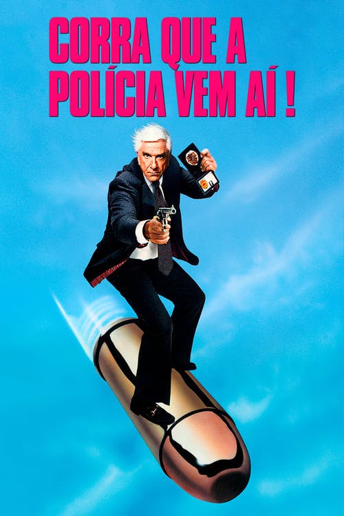 Corra que a Polícia Vem Aí! poster