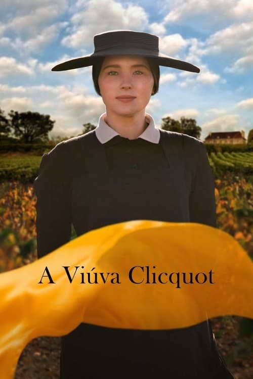 A Viúva Clicquot – A Mulher que Formou um Império poster