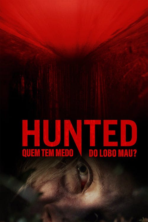 Hunted - Quem Tem Medo do Lobo Mau? poster