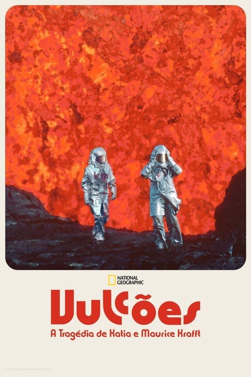 Vulcões: A Tragédia de Katia e Maurice Krafft poster
