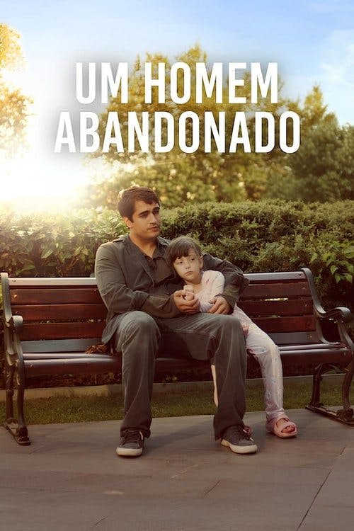 Um Homem Abandonado poster